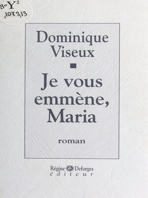 cover image of Je vous emmène, Maria